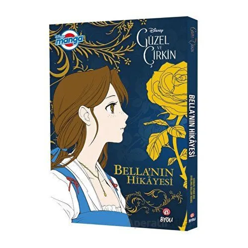 Disney Manga - Güzel ve Çirkin: Bellanın Hikayesi - Mallory Reaves - Beta Byou