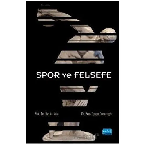 Spor ve Felsefe - Nesrin Kale - Nobel Akademik Yayıncılık