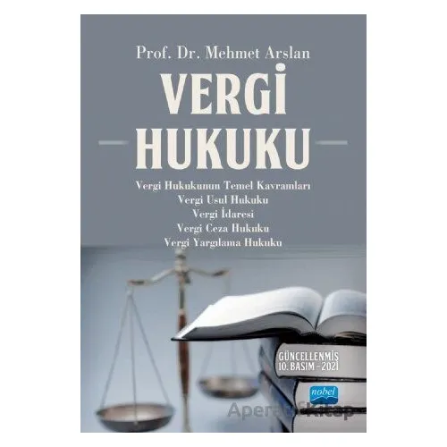 Vergi Hukuku - Mehmet Arslan - Nobel Akademik Yayıncılık