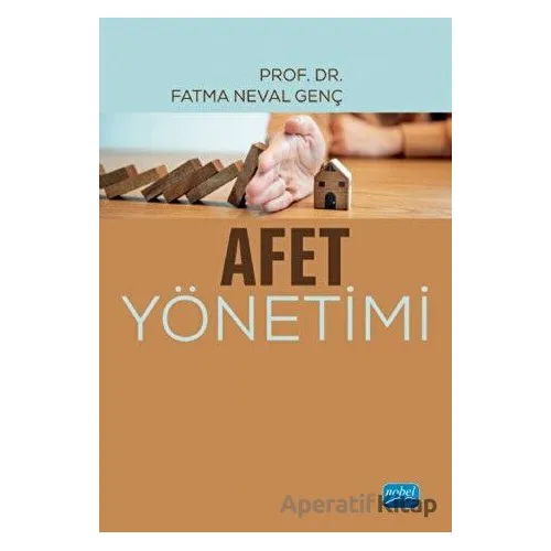 Afet Yönetimi - Fatma Neval Genç - Nobel Akademik Yayıncılık