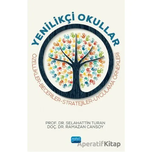 Yenilikçi Okullar - Özellikler - Beceriler - Stratejiler - Uygulama Örnekleri
