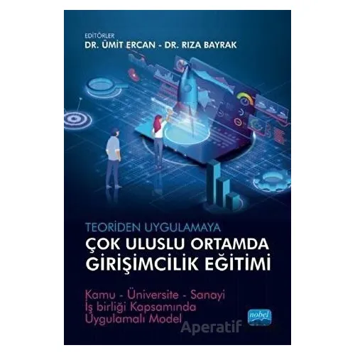 Teoriden Uygulamaya Çok Uluslu Ortamda Girişimcilik Eğitimi