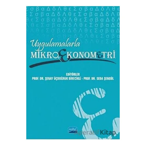 Uygulamalarla Mikroekonometri - Seda Şengül - Nobel Akademik Yayıncılık