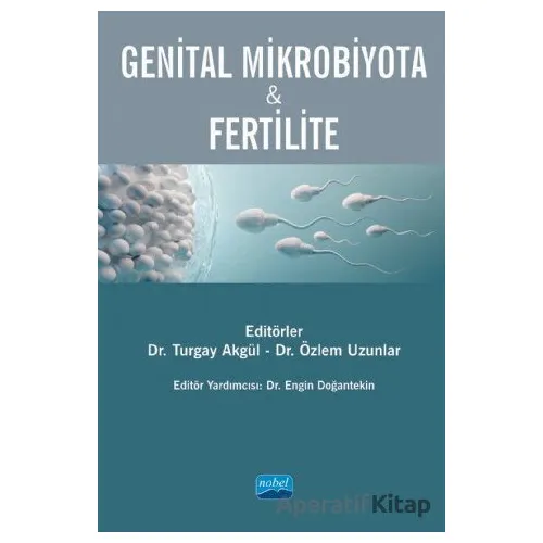 Genital Mikrobiyota ve Fertilite - Özlem Uzunlar - Nobel Akademik Yayıncılık