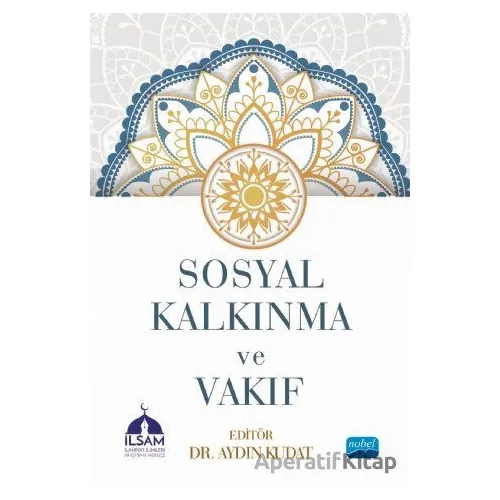 Sosyal Kalkınma ve Vakıf - Aydın Kudat - Nobel Akademik Yayıncılık