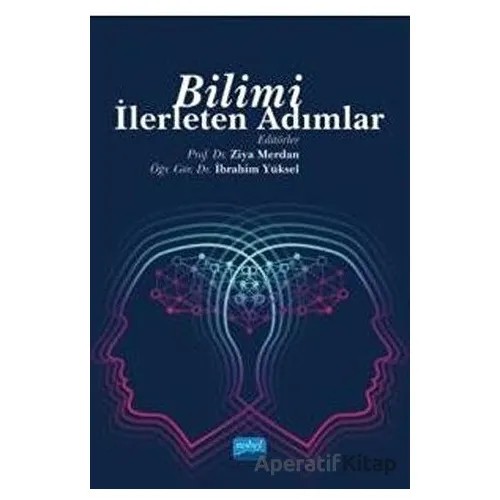 Bilimi İlerleten Adımlar - Adem Koç - Nobel Akademik Yayıncılık