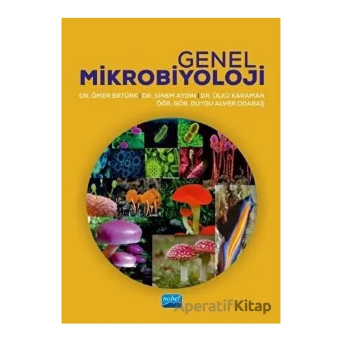 Genel Mikrobiyoloji - Ömer Ertürk - Nobel Akademik Yayıncılık