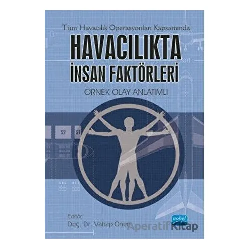 Havacılıkta İnsan Faktörleri - Vahap Önen - Nobel Akademik Yayıncılık