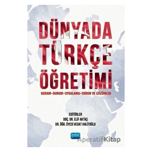 Dünyada Türkçe Öğretim - Bekir İnce - Nobel Akademik Yayıncılık