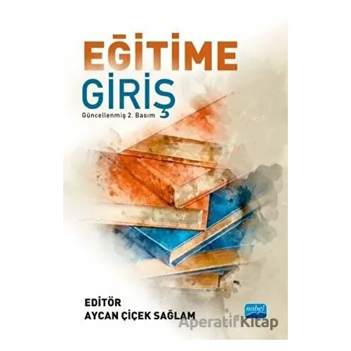 Eğitime Giriş - Mustafa Cinoğlu - Nobel Akademik Yayıncılık