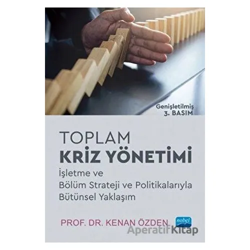 Toplam Kriz Yönetimi - Kenan Özden - Nobel Akademik Yayıncılık