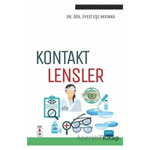 Kontakt Lensler - Eşe Akpınar - Nobel Akademik Yayıncılık