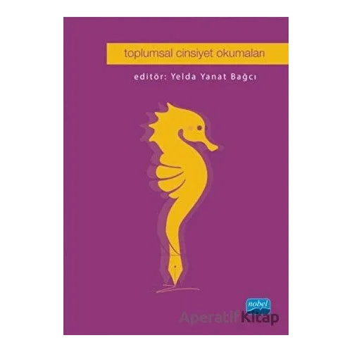Toplumsal Cinsiyet Okumaları - Özlem Kalan - Nobel Akademik Yayıncılık