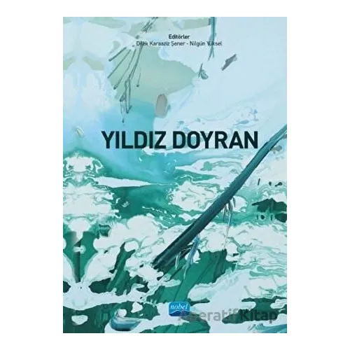 Yıldız Doyran - Nilgün Yüksel - Nobel Akademik Yayıncılık