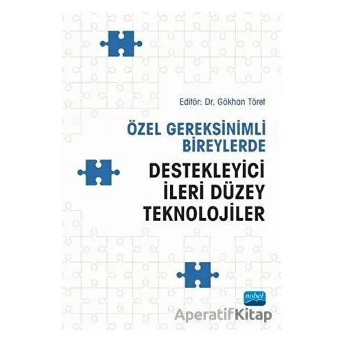 Özel Gereksinimli Bireylerde Destekleyici İleri Düzey Teknolojiler
