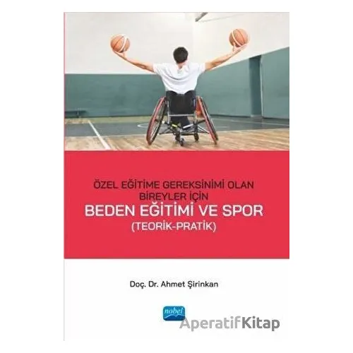 Özel Eğitime Gereksinimi Olan Bireyler İçin Beden Eğitimi ve Spor