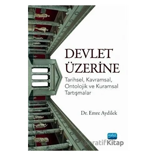 Devlet Üzerine - Emre Aydilek - Nobel Akademik Yayıncılık