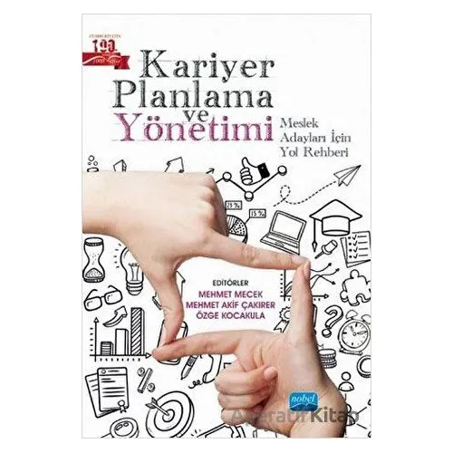 Kariyer Planlama ve Yönetimi - Murat Esen - Nobel Akademik Yayıncılık