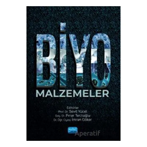 Biyomalzemeler - Kolektif - Nobel Akademik Yayıncılık