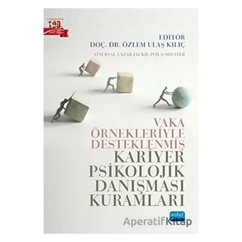 Vaka Örnekleriyle Desteklenmiş Kariyer Psikolojik Danışması Kuramları