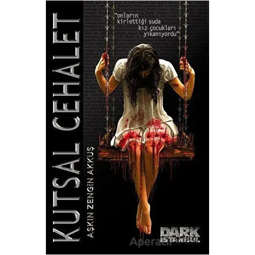 Kutsal Cehalet - Aşkın Zengin Akkuş - Dark İstanbul