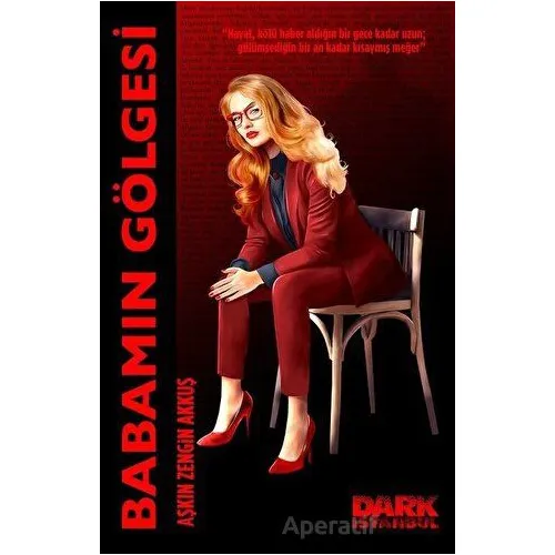 Babamın Gölgesi - Aşkın Zengin Akkuş - Dark İstanbul