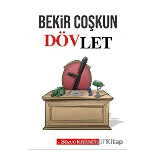 Dövlet - Bekir Coşkun - Sözcü Kitabevi