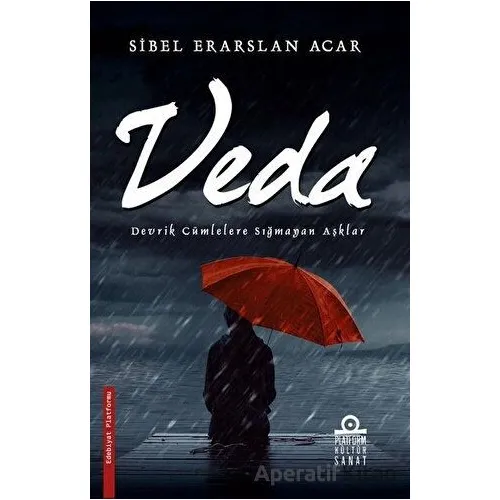 Veda - Sibel Erarslan Acar - Platform Kültür Sanat Yayınları