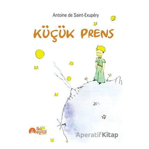 Küçük Prens - Antoine de Saint-Exupery - İki Eylül Yayınevi