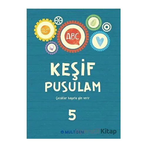 Keşif Pusulam 5 - Kolektif - Multibem Yayınları