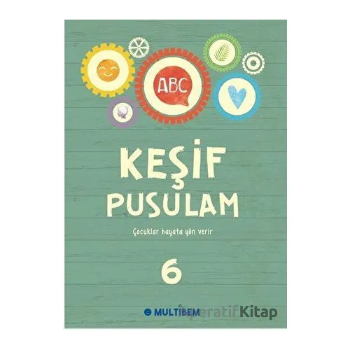Keşif Pusulam 6 - Kolektif - Multibem Yayınları
