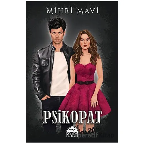 Psikopat - 1 - Mihri Mavi - Martı Yayınları