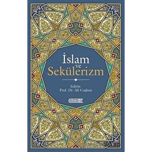 İslam ve Sekülerizm - Ali Coşkun - Dönem Yayıncılık