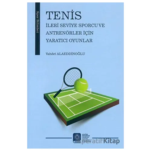Tenis İleri Seviye Sporcu ve Antrenörler İçin Yaratıcı Oyunlar
