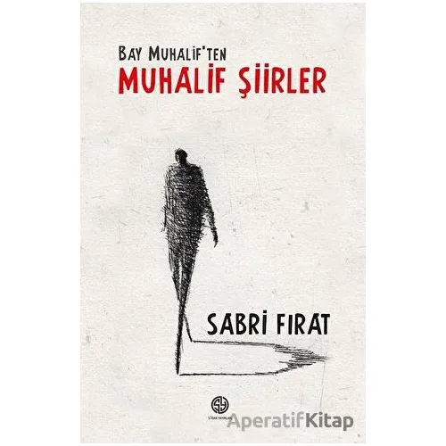 Bay Muhaliften Muhalif Şiirler - Sabri Fırat - Sidar Yayınları