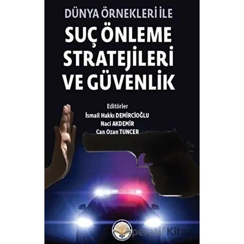 Dünya Önekleri ile Suç Önleme Stratejileri ve Güvenlik