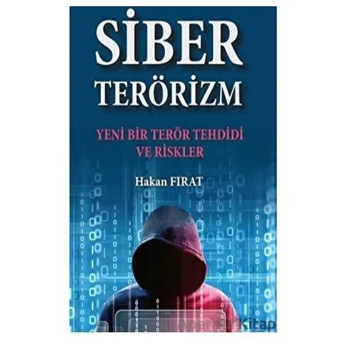 Siber Terörizm - Hakan Fırat - Türk İdari Araştırmaları Vakfı