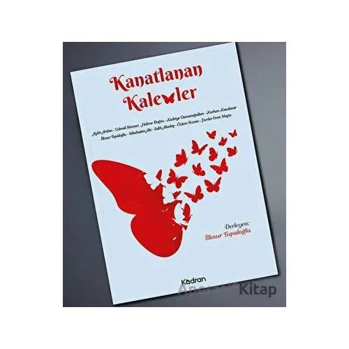 Kanatlanan Kalemler - Aylin Arslan - Kadran Medya Yayıncılık