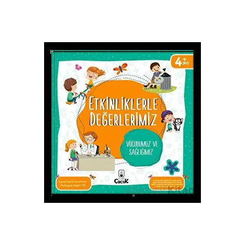 Etkinliklerle Değerlerimiz - Vücudumuz ve Sağlığımız - Ayşen Oy - Floki Çocuk