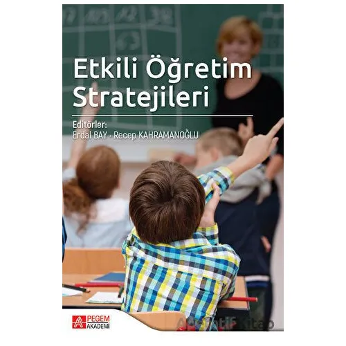 Etkili Öğretim Stratejileri - Kolektif - Pegem Akademi Yayıncılık
