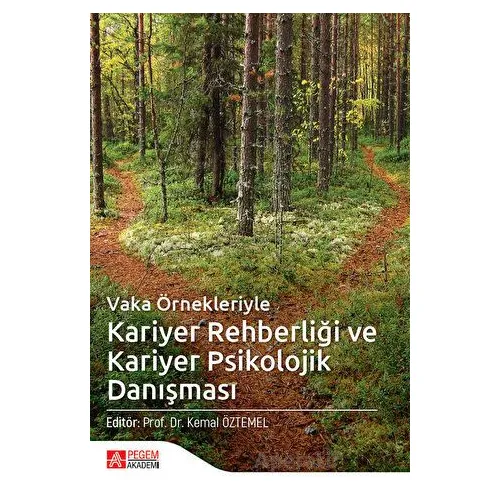 Vaka Örnekleriyle Kariyer Rehberliği ve Kariyer Psikolojik Danışması