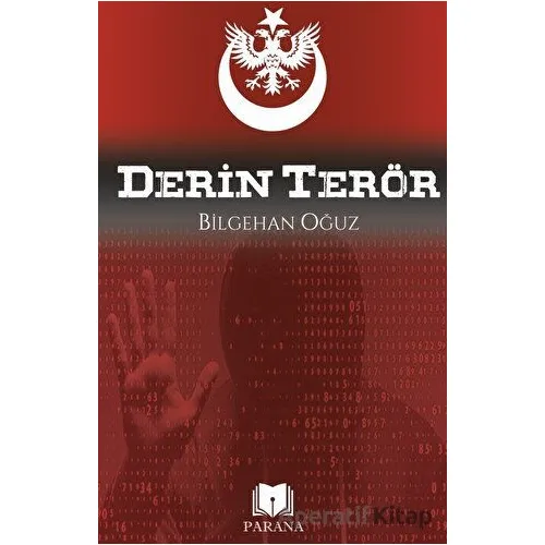 Derin Terör - Bilgehan Oğuz - Parana Yayınları