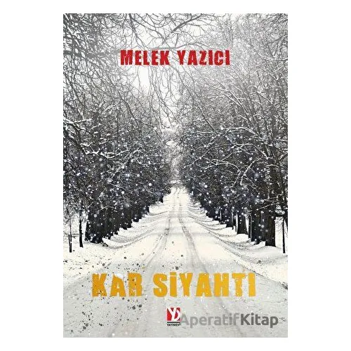 Kar Siyahtı - Melek Yazıcı - Yazardan Direkt Yayınevi