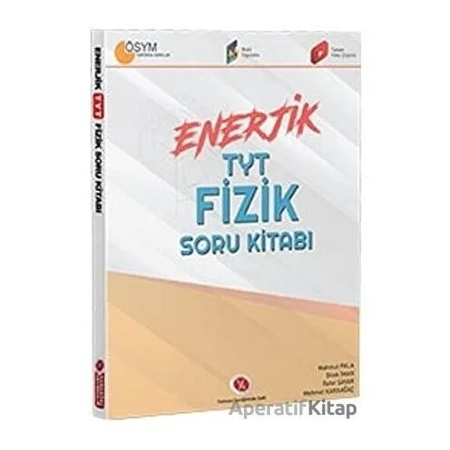 Enerjik TYT Fizik Kitabı - Mehmet Karaağaç - Karaağaç Yayıncılık