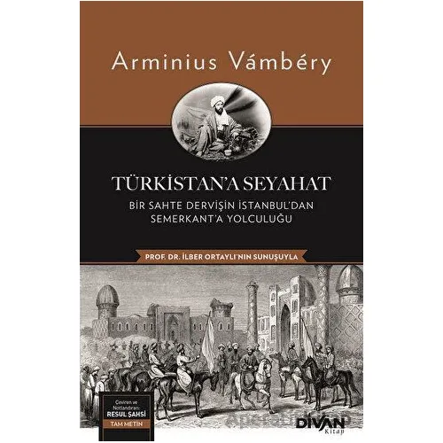 Türkistan’a Seyahat - Arminius Vambery - Divan Kitap