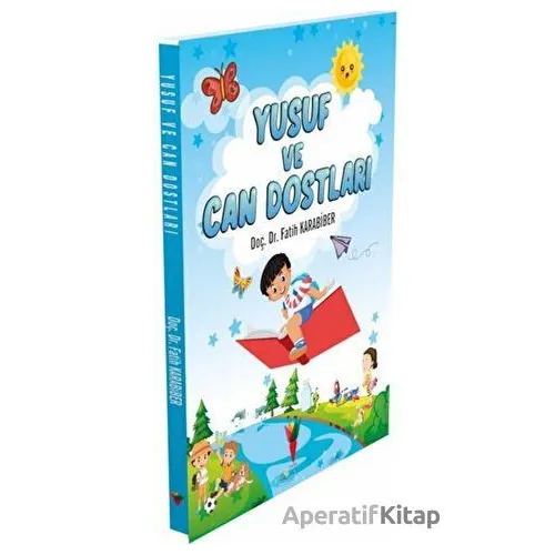 Yusuf ve Can Dostları - Fatih Karabiber - Kırmızı Havuç Yayınları
