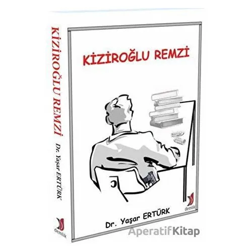 Kiziroğlu Remzi - Yaşar Ertürk - Demlik Yayınları