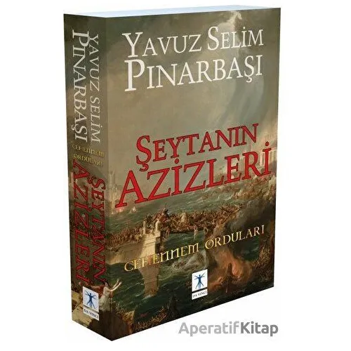 Şeytanın Azizleri - Cehennem Orduları - Yavuz Selim Pınarbaşı - Da Vinci Publishing
