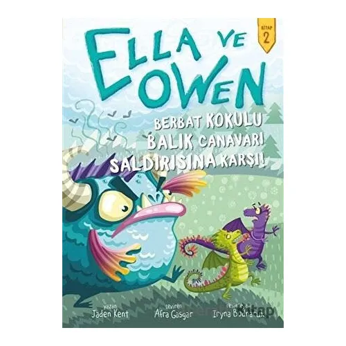 Berbat Kokulu Balık Canavarı Saldırısına Karşı! - Ella ve Owen 2 - Jaden Kent - Babil Kitap