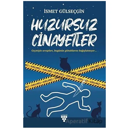 Huzursuz Cinayetler - İsmet Gülseçgin - Sarmal Kitabevi